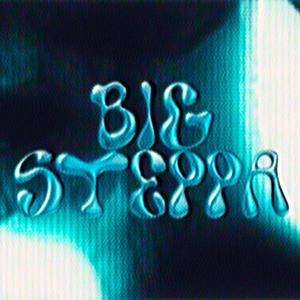 Big Steppa (feat. JUANA) [Explicit]