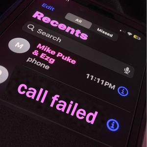 call failed (feat. Ezg) (Explicit)