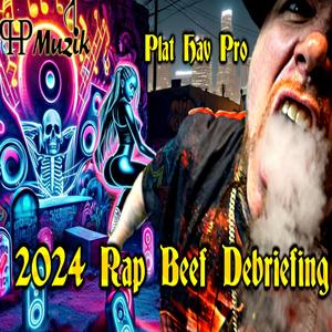 2024 Rap Beef Debriefing (Explicit)