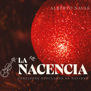 La Nacencia: Canciones Populares de Navidad