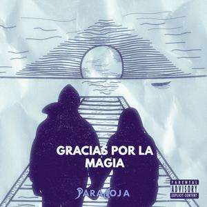 Gracias por la magia (Explicit)