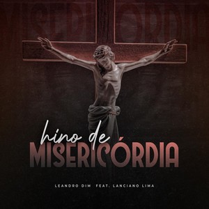 Hino de Misericórdia(feat. Lanciano Lima)