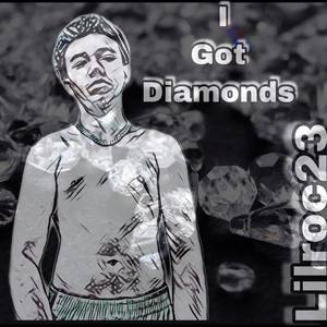 I Got Diamonds