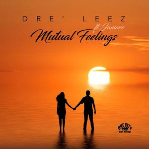 Mutual Feelings (feat. Jamore) [Explicit]