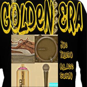 Golden Era (feat. Joe Toledo) (Explicit)