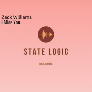 Zack Williams - I Miss You (Original Mix)