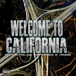 Welcome To California (Explicit)