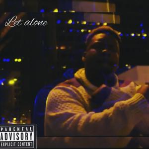 Let alone(feat. J.PLUG) (Explicit)