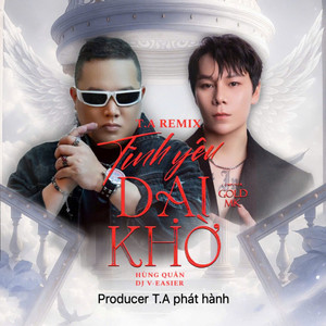 Tình Yêu Dại Khờ (T.A Remix)