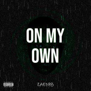 On My Own (Explicit)