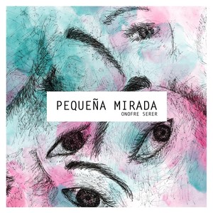 Pequeña mirada (feat. Sergio López)