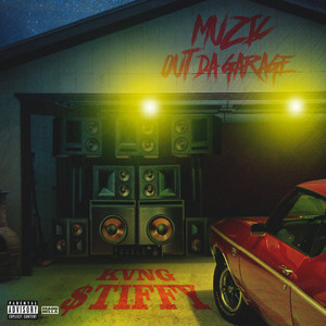 Muzic Out Da Garage (Explicit)