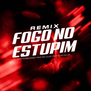 FOGO NO ESTUPIM (Remix) [Explicit]