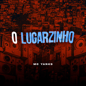 O Lugarzinho (Explicit)