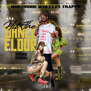 Hit the Dance Flo (feat. Trappo) (Explicit)