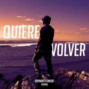 Quiere Volver (feat. Simurf & Pypper)