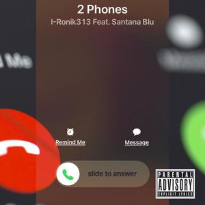 2 Phones (feat. Santana Blu) [Explicit]