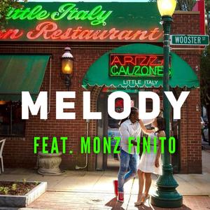 Melody (feat. Monz Finito & Eloh) (Explicit)