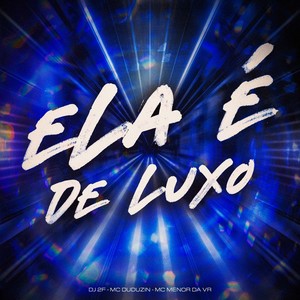 Ela É de Luxo (Explicit)