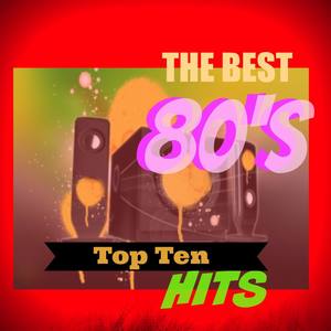 The Best 80's Top Ten Hits