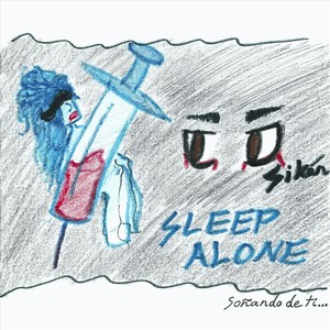 Sleep Alone (Explicit)