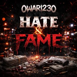 Hate & Fame (Explicit)