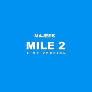 Mile 2