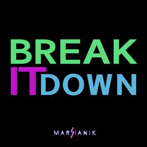 Break It down