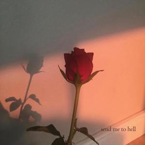 send me to hell (Explicit)
