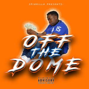 OFF THE DOME (Explicit)