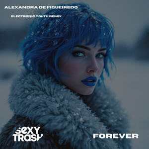 Forever (Electronic Youth Edit)