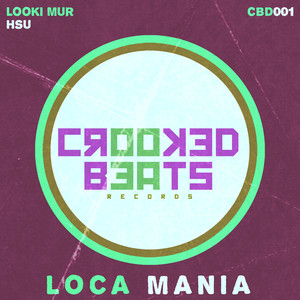 Loca Mania (Original Mix)