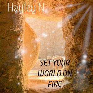 Set Your World on Fire