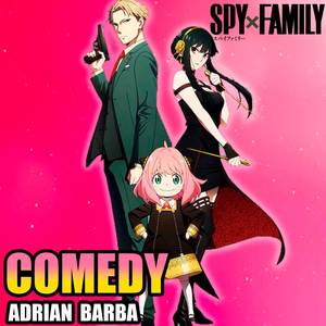 Comedy (From "Spy X Family") (Cover Latino)