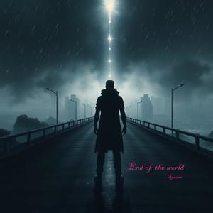 End of the world (prod by outuvtown)