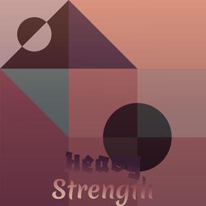 Heavy Strength
