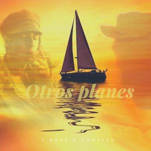 otros planes (feat. Tomi5an) [Explicit]
