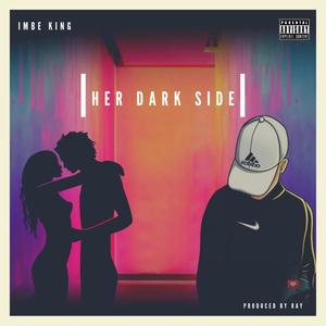 Her Dark Side (Explicit)