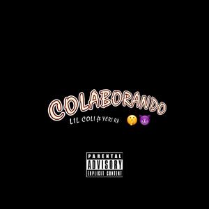 COLABORANDO (feat. YERI R8) (Explicit)
