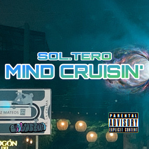 Mind Cruisin' (Explicit)