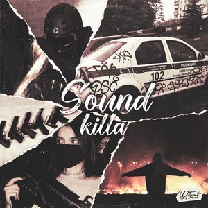 Sound Killa (Explicit)