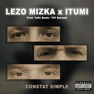 Constat simple (feat. Lezo Mizka & Itumi) [Explicit]