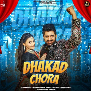 Dhakad Chora (feat. Uttar Kumar & Muskan Thakur)