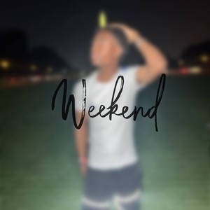 Weekend (Explicit)