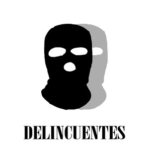 Delincuentes (Explicit)