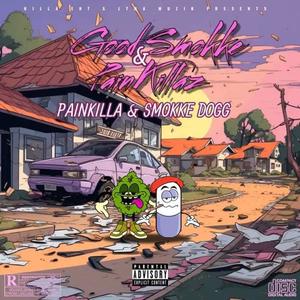 Good Smokke & PainKillas (Explicit)