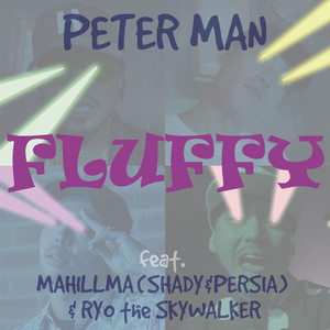 FLUFFY(feat. SHADY, PERSIA & RYO the SKYWALKER)