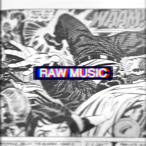 RAW_MUSIC (Explicit)