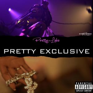 Pretty Exclusive (Explicit)