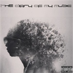 The Diary of My Music (Explicit)